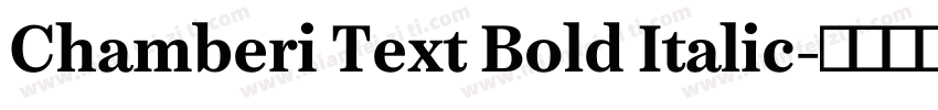 Chamberi Text Bold Italic字体转换